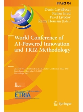 预订 World Conference of AI-Powered Innovation and TRIZ Methodology: 2nd IFIP WG 5.4 International TRIZ Future Conferenc