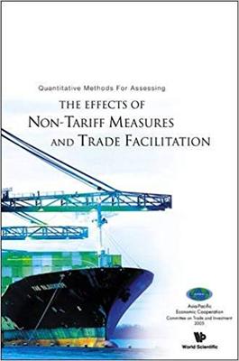 【预售】QUANTITATIVE METHODS FOR ASSESSING THE EFFECTS OF NON-TARIFF MEASURES AND TRADE FACILITATION