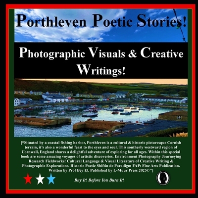 预订 Porthleven Poetic Stories!: Photographic Visuals & Creative Writings!: 9798273525139