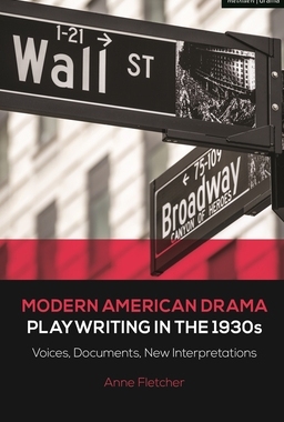 【预订】Modern American Drama: Playwriting in the 1930s: Voices, Documents, New Interpretations