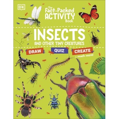 预订 The Fact-Packed Activity Book: Insects: And Other Tiny Creatures: And Other Tiny Creatures 内容丰富的活动书：昆虫：