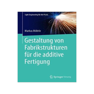预订 Gestaltung von Fabrikstrukturen für die additive Fertigung