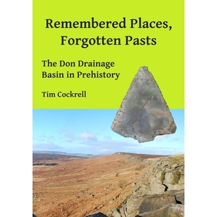 预订 Basin 遗忘 Prehistory Pasts Don 978 史前 唐河流域 Forgotten The Drainage 地方 记忆 过去 Places Remembered