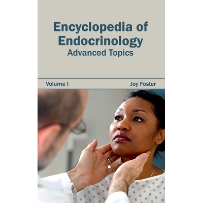 预订 Encyclopedia of Endocrinology: Volume I (Advanced Topics) 内分泌百科全书：第I卷（*主题）: 9781632421449