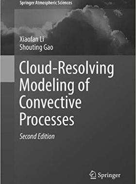 【预售】Cloud-Resolving Modeling of Convective Processes