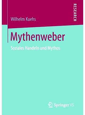 预订 Mythenweber: Soziales Handeln und Mythos 编织神话的人：社会行为和神话: 9783658098124