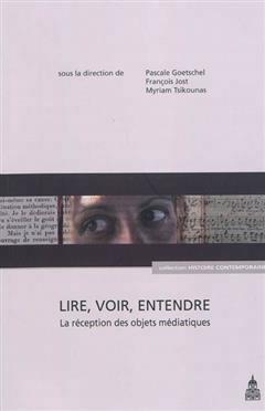 [预订]Lire, voir, entendre : la réception des objets médiatiques 9782859446482