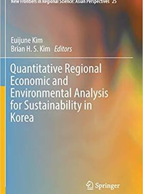 【预售】Quantitative Regional Economic and Environmental Analysis for Sustainability in Korea