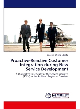 预订 Proactive-Reactive Customer Integration during New Service Development: 9783659306341