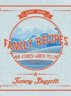 [预订]Aunt Tam’s Recipes and Stories Worth Telling 9781734867220