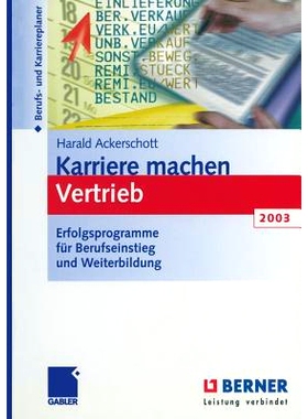 预订 Karriere machen Vertrieb 2003: Erfolgsprogramme für Berufseinstieg und Weiterbildung: 9783322823793