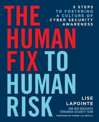 [预订]The Human Fix to Human Risk: 5 Steps to Fostering a Culture of Cyber Security Awareness 9781544540443