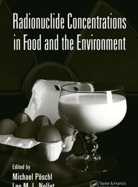 【预订】Radionuclide Concentrations in  Food and the Environment