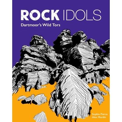 预订 Rock Idols: Dartmoor’s Wild Tors: 9781910636534