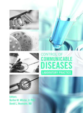 【预售】传染病的控制：实验室实践 英文原版 Control of Communicable Diseases: Laboratory Practice