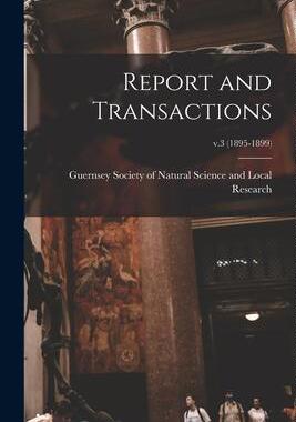 [预订]Report and Transactions; v.3 (1895-1899) 9781014007179