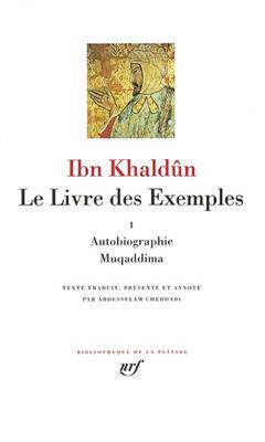 [预订]Le livre des exemples, Vol. 1. Autobiographie, Muqaddima 9782070114252