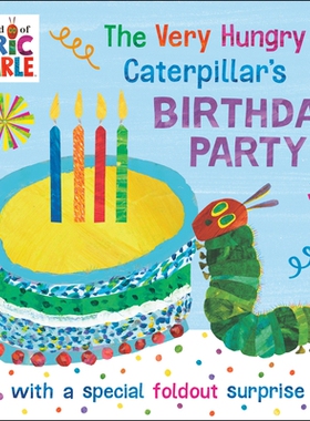 预订 The Very Hungry Caterpillar’s Birthday Party: With a Special Foldout Surprise 好饿的毛毛虫的生日派对：特别的折叠惊