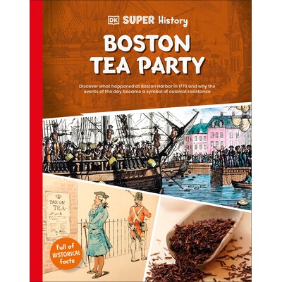 预订 DK Super History Boston Tea Party DK超级历史波士顿倾茶事件 9798217125548