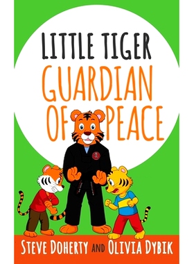 预订 Little Tiger - Guardian of Peace: 9781640859821