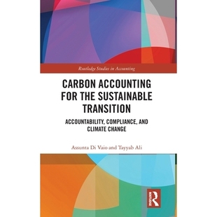 预订 Carbon Accounting for the Sustainable Transition: Accountability, Compliance, and Climate Change 可持续转型的碳核算