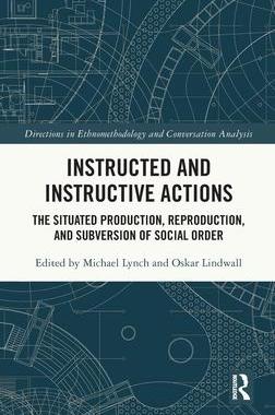 [预订]Instructed and Instructive Actions: The Situated Production, Reproduction, and Subversion of Social  9781032230719