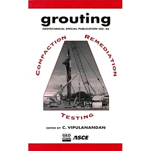 预订 Grouting: Compaction, Remediation and Testing - Proceedings of Sessions Sponsored by the Grouting Committee of the