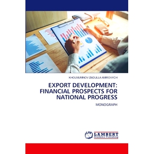 国家进步 9786207453580 FINANCIAL NATIONAL PROGRESS FOR DEVELOPMENT PROSPECTS 财政前景 预订 出口发展 EXPORT