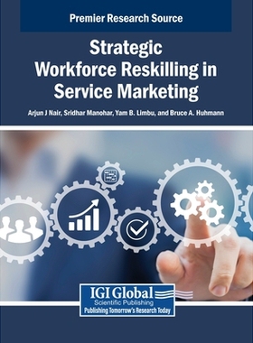 预订 Strategic Workforce Reskilling in Service Marketing: 9798337301648