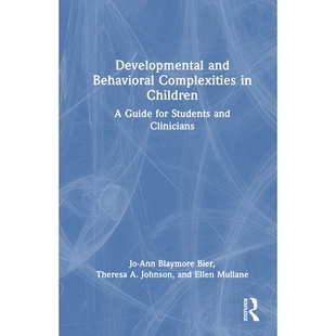 预订 Developmental and Behavioral Complexities in Children: A Guide for Students and Clinicians 儿童的发育与行为复杂性：