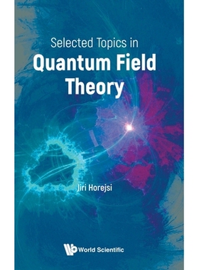 预订 Selected Topics in Quantum Field Theory 量子场论选讲: 9789819820276