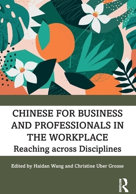【预订】Chinese for Business and Professionals in the Workplace 9780367857349