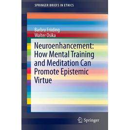 预订 Neuroenhancement: how mental training and meditation can promote epistemic virtue.