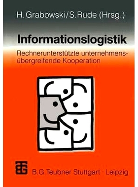 预订 Informationslogistik: Rechnerunterstützte unternehmensübergreifende Kooperation: 9783519063841
