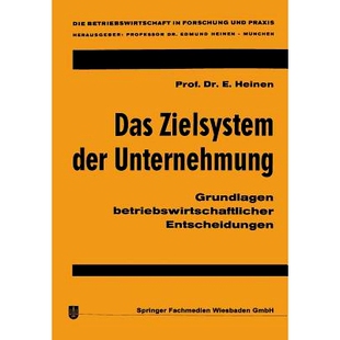 预订 Das Zielsystem der Unternehmung: Grundlagen betriebswirtschaftlicher Entscheidungen: 9783322981110