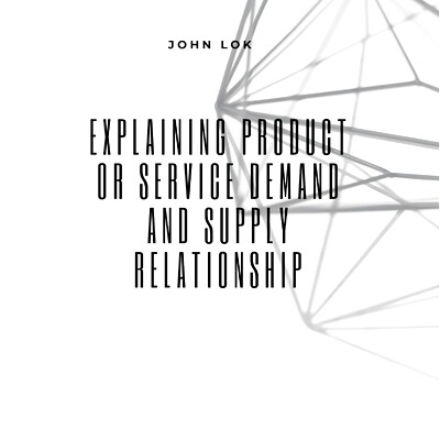 预订 Explaining Product Or Service Demand And Supply: 9789357902267