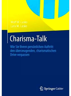 预订 Charisma-Talk: Wie Sie Ihrem persönlichen Auftritt den überzeugenden, charismatischen Drive verpassen 说话的魅力: