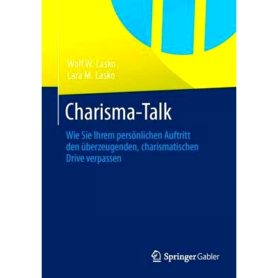 预订 Charisma-Talk: Wie Sie Ihrem persönlichen Auftritt den überzeugenden, charismatischen Drive verpassen 说话的魅力: