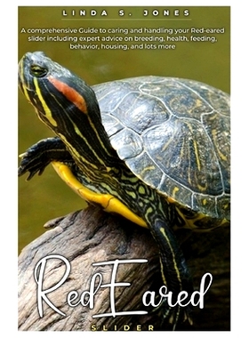 预订 Red Eared Slider: A comprehensive Guide to caring and handling your Red-eared slider including expert advice on bre