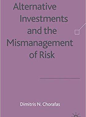 【预订】Alternative Investments and the Mismanagement of Risk 9781403906816