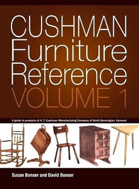 预订 Cushman Furniture Reference, Volume 1: Furniture by the H. T. Cushman Manufacturing Company of North Bennington, Ve