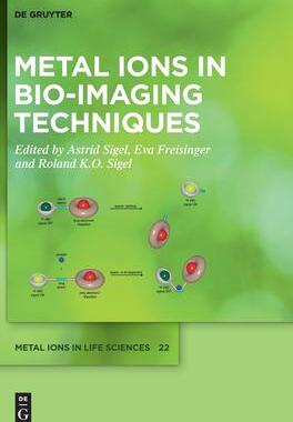 [预订]Metal Ions in Bio-Imaging Techniques 9783110685565