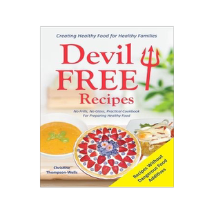 [预订]Devil Free Recipes - Recipes Without Food Additives: Creating Healthy Food for Healthy Families 9780648188483