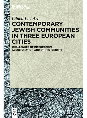 预订 Contemporary Jewish Communities in Three European Cities: Challenges of Integration, Acculturation and Ethnic Ident