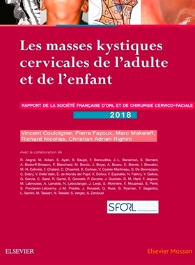 预订 Les masses kystiques cervicales de l’adulte et de l’enfant 成人和儿童的宫颈囊性肿块: 9782294761300