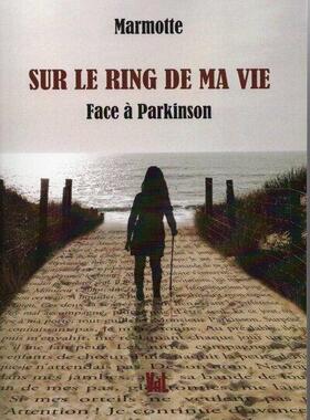 预订 Sur le ring de ma vie : face à Parkinson