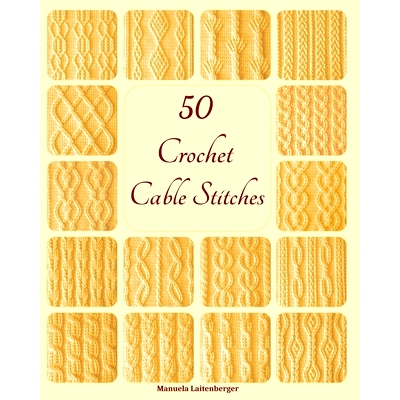 预订 50 Crochet Cable Stitches: 9798863166025