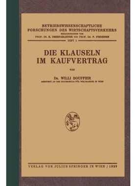 预订 Die Klauseln im Kaufvertrag: Nach den Deutschsprachlichen Usanzen Kaufmännischer Vereinigungen und Korporationen i