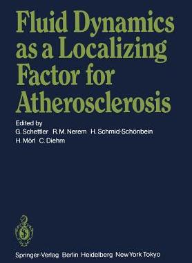 预订 Fluid Dynamics as a Localizing Factor for Atherosclerosis