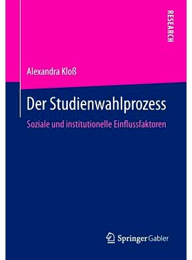 预订 Der Studienwahlprozess: Soziale und institutionelle Einflussfaktoren: 9783658123659